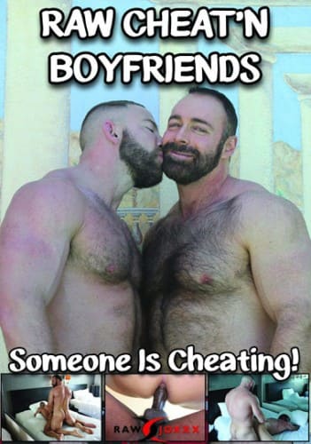 Raw Cheat’n Boyfriends