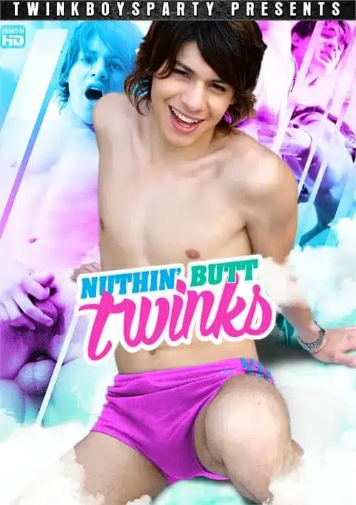 Nuthin Butt Twinks