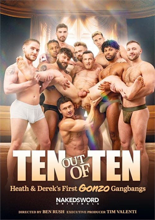 Ten Out of Ten – Heath & Derek’s First Gonzo Gangbangs